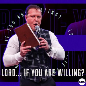 Pastor At Boshoff- Lord If You’re Willing