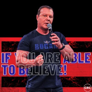 Pastor At Boshoff - If You Are Able To Believe