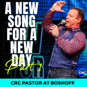 Pastor At Boshoff - A New Song For A New Day