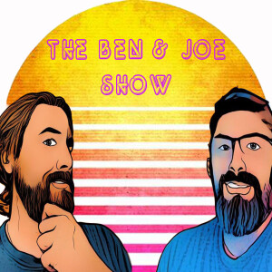 Ben & Joe Show: Special Guest Joanna/Rising Revelations!