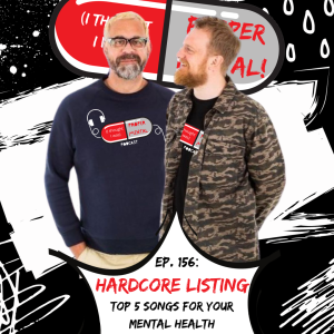 Top 5 Songs for your Mental Health with Chris & Stu from Hardcore Listing
