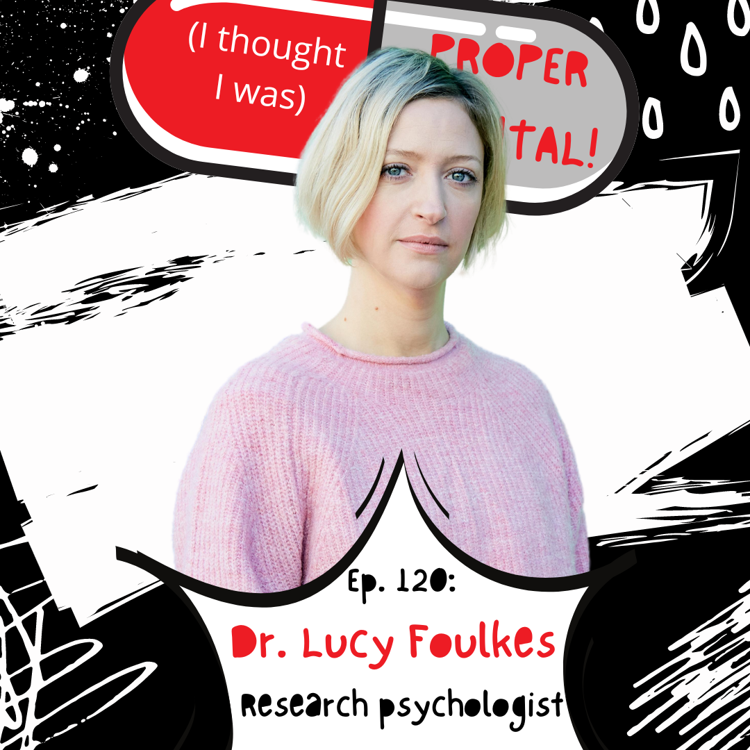 The Proper Mental Podcast