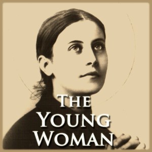 The Young Woman - The Church wants Women to be influencers