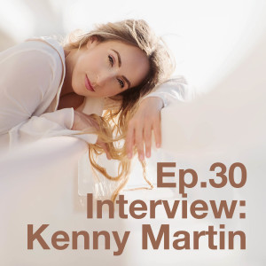 Ep.30 Interview: Kenny Martin On Life And Running A (Successful) Photography Business