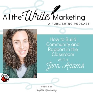 How to Build Community and Rapport in the Special Education Classroom with Jenn Adams
