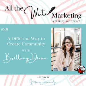 A Different Way to Create Community with Brittany Dixon