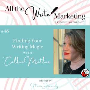 FindingYour Writing Magic with Callie Metler