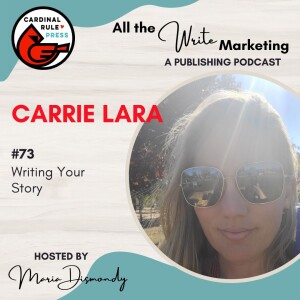Writing Your Story with Carrie Lara