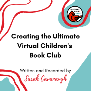 Marketing Tips with CRP Publicist Sarah Cavanaugh: Creating the Ultimate Virtual Children‘s Book Club