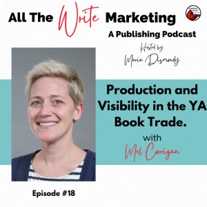 Production and Visibility in the YA Book Trade with Mel Corrigan