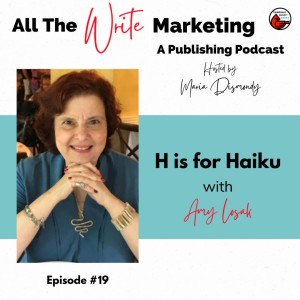H is for Haiku with Amy Losak