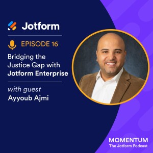 Bridging the Justice Gap with Jotform Enterprise (ft. Ayyoub Ajmi)