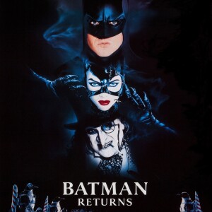 ”The Scale” Part 2: Batman Returns 1992