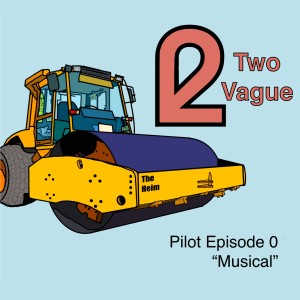 Episode 0 - Musical