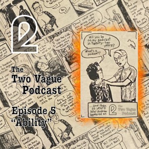 Episode 5 - "Ability"