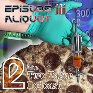 Episode 111 - Aliquot