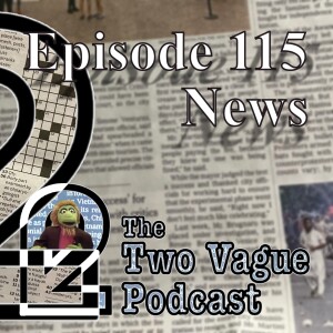 Episode 115 - News