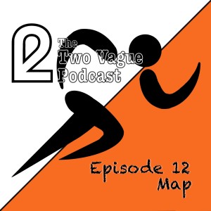 Episode 12 - Map