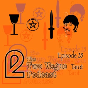 Episode 28 -Tarot