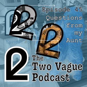 Episode 45 - Questions from my Aunt (Language and Translation)