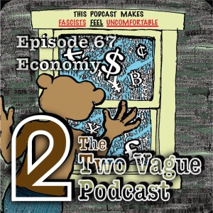Episode 67 - Economy