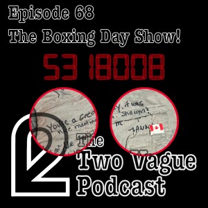 Episode 68 - The Boxing Day Show!