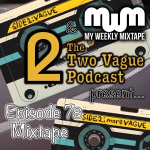 Episode 78 - Mixtape