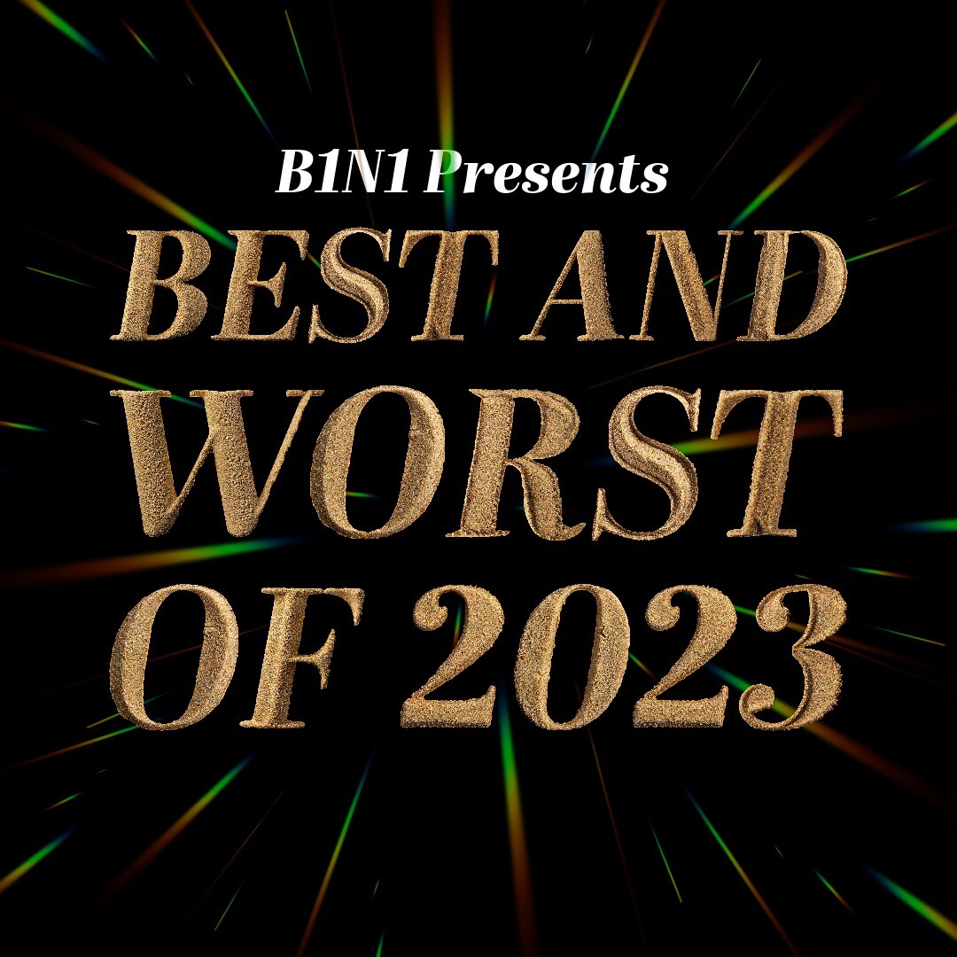 Best One Since The Next One - B1N1