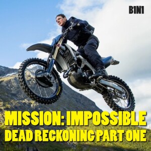 Mission: Impossible Dead Reckoning Part One w/ Mo Shafeek