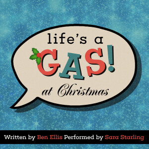 Life’s a Gas at Christmas Episode 2 - Claire