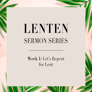 Let's Repent this Lent