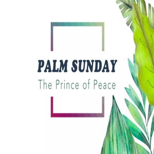 Palm Sunday: The Terms of Peace