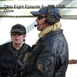 Okto Eight Episode 9 - The USB Drive