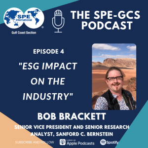 Episode 04 - “ESG impact on the Industry” featuring Bob Brackett
