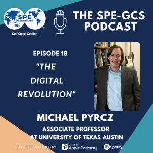 Episode 18 - ”The Digital Revolution” featuring Michael Pyrcz