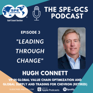 Episode 03 - “Leading Through Change” featuring Hugh Connett