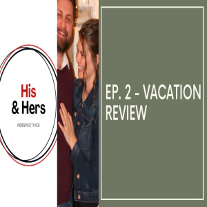 EP. 002 - FAMILY VACATION AND BEACHWOODS DIMOND RESORT REVIEW