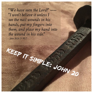 9.Keep it Simple: John 20