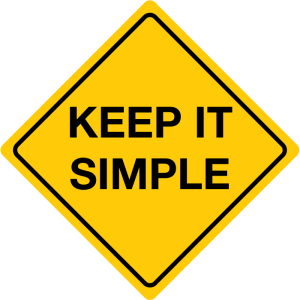 6.Keep it simple