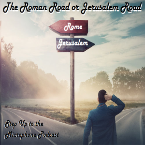 The Roman Road vs Jerusalem Road