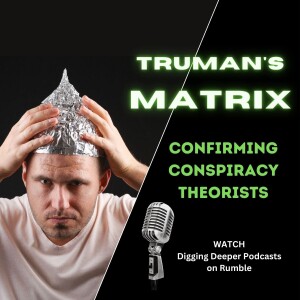 Confirming Conspiracy Theorists