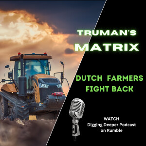 Dutch Farmers Fight Back - Ep. #025