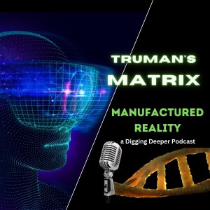Manufactured Reality