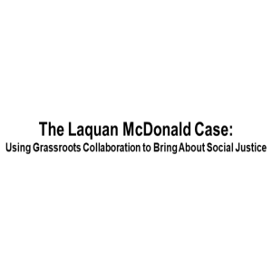 The Laquan McDonald Case