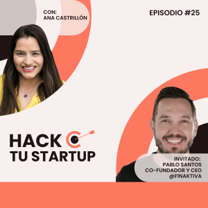 Ep.25 - Pablo Santos, Fundador y CEO de Finaktiva. El dilema del emprendedor a la hora de financiarse: Levantar capital o pedir un préstamo