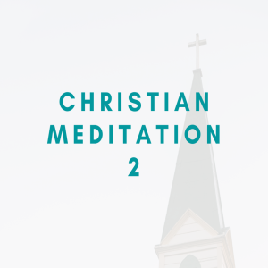 Philippians 4:8 | Christian Meditation 2