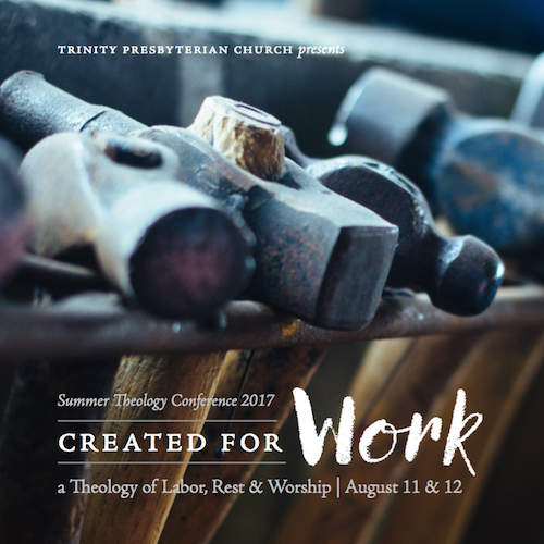 Created for Work Session 1: The Creation, Command, & Catastrophe of Work