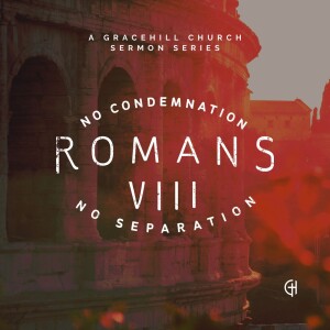 No Separation: A Triumph of God’s Love | Romans 8:35-39
