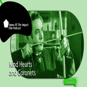 Kind Hearts and Coronets