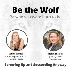 #18 Screwing Up and Succeeding Anyway with Author, Speaker, Entrepreneur Riah Gonzalez